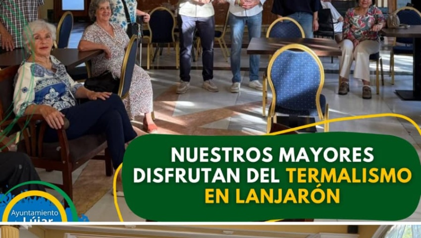 👵👴 NUESTROS MAYORES DISFRUTAN DEL TERMALISMO EN LANJARÓN
